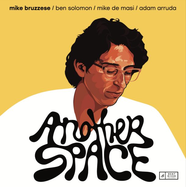 Mike Bruzzese - Another Space (2026)