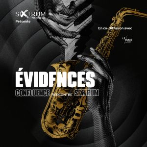 Évidences - Confluence (François Bourassa/Philippe Côté) rencontre Sixtrum @ l'Édifice Wilder (12 avril)