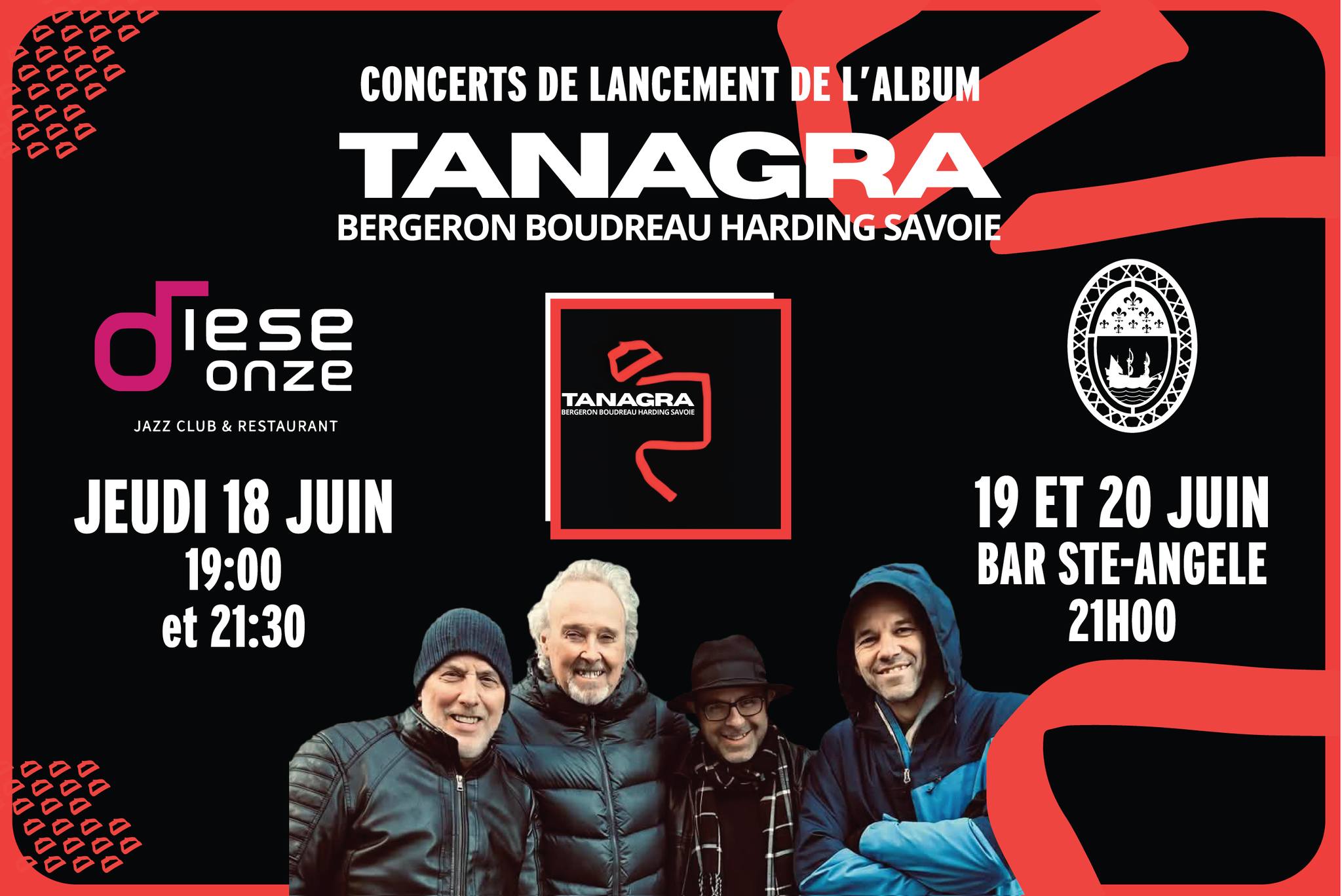 Bergeron, Boudreau, Harding et Savoie lancent Tanagra @ Dièse Onze (18 juin) + Bar Ste-Angèle (19-20 juin)