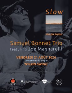 Nylon Swing - un 1e extrait de l'album Slow du guitariste Samuel Bonnet
