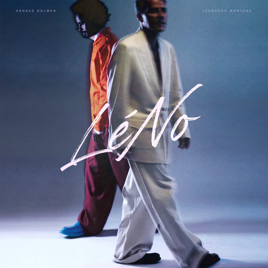 LéNo - Leonardo Montana et Arnaud Dolmen @ Salle Antony Lessard (17 oct)