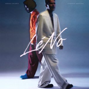 LéNo - Leonardo Montana et Arnaud Dolmen @ Salle Antony Lessard (17 oct)