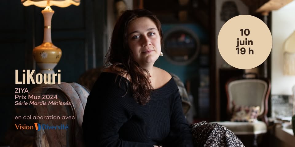 LiKouri présente l'émerveillement de Ziya @ l'Outremont (10 juin)