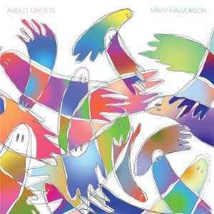 Mary Halvorson - About Ghosts (2025)