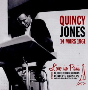 Quincy Jones - Live in Paris 1961