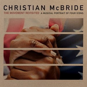 Christian McBride - The Moment Revisited : A Musical Portrait of Four Icons