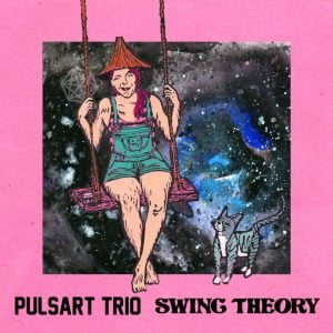 Pulsart Trio - Swing Theory