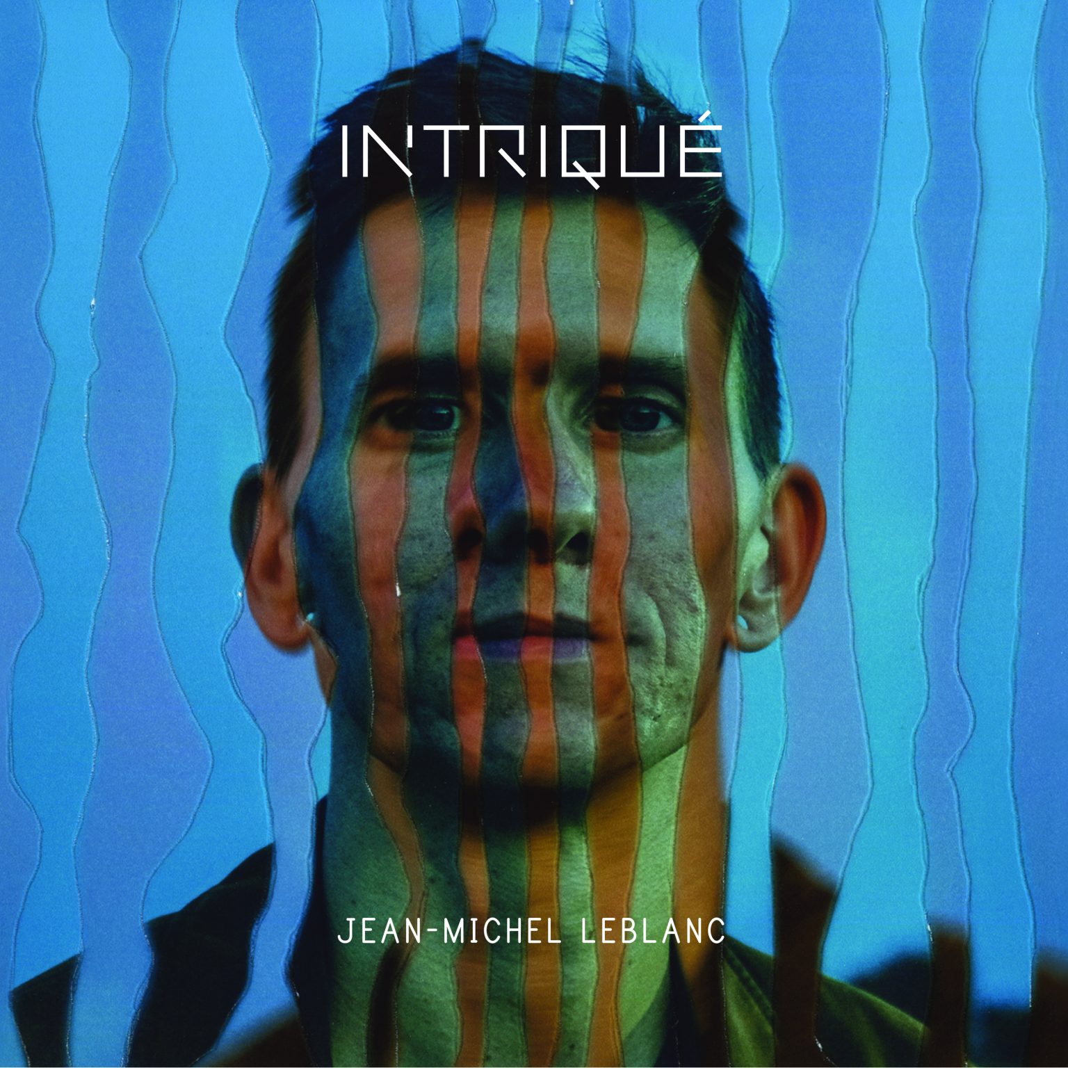 Intriqué de Jean-Michel Leblanc