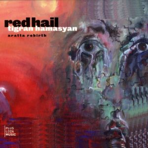 Tigran Hamasyan - Red Hail