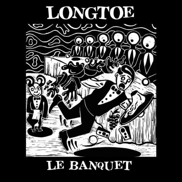 Longtoe - The Banquet