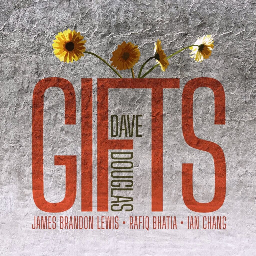 Dave Douglas - Gifts