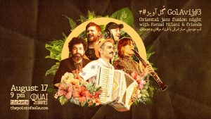 GolAvij #3 - jazz fusion oriental de Farzad Milani @ Quai des brumes (17 août)