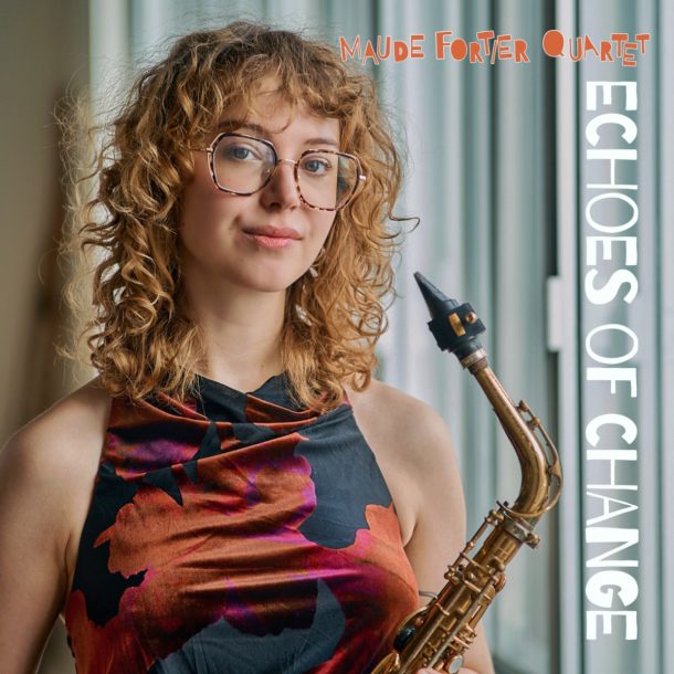 Maude Fortier - Echoes of Change (2026)