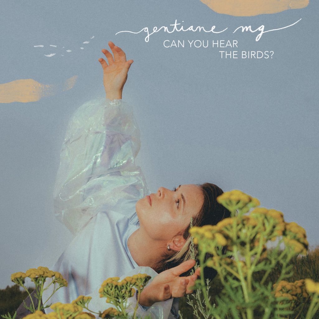 Gentiane MG - Can You Hear The Birds ? (2026)